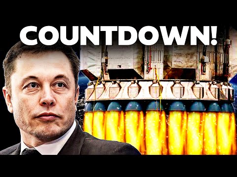 Elon Musk’s Starship Super Heavy Launch COUNTDOWN Begins!