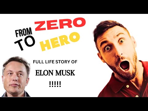 From ZERO to  HERO |Full Life Story of Elon Musk| Elon Musk Life story| Story of Elon Musk|