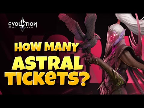 Koraxia Immortal 5 How Many Astral Tickets | Eternal Evolution