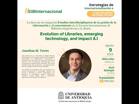 Charla: “Evolution of Librarie, emerging technology and impact A.I”