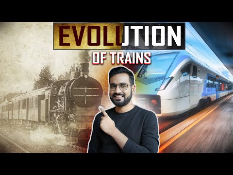 Evolution of Trains and High-Speed Railways