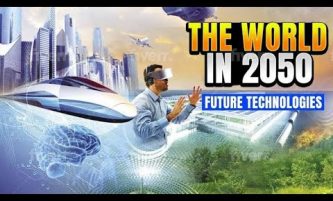 The Future of Technology | The World Of Technology | The World in 2050 | 2023 | Thesaaz