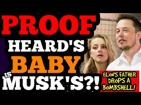 Elon Musk CONFIRMED as Amber Heard's baby daddy by Musk's father?! Explains Warner and Aquaman 2?!