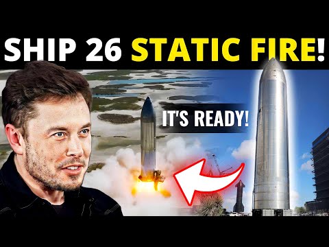 Elon Musk's SpaceX Fires Up Starship 26: Starship 25 UPDATE