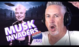 ELON MUSK EXPOSED – Harland submits the alien invasion is coming from within! And millipedes! #99