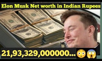 Elon Musk Net worth in Indian Rupees || 22,00,000,00000000 Cr😱