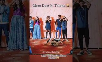 mere dost ka talent #shorts #meme #viral