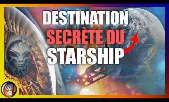 La mission CACHÉE du STARSHIP… Selon Elon Musk – Le Journal de la Starbase #174 – Le JDE